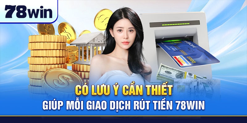 Có lưu ý cần thiết giúp mỗi giao dịch thực hiện dễ dàng